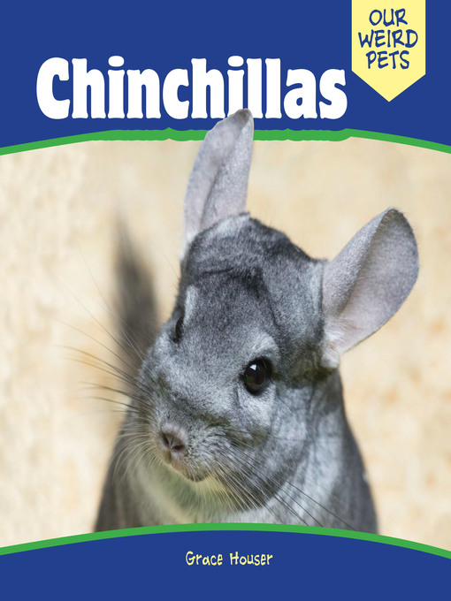 Title details for Chinchillas by Grace Houser - Wait list